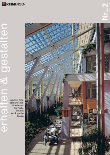 KEIM E+H Nr. 2: Joachim Eble, Barbara Eble-Graebener: Die Farbe und das ökologische Bauen