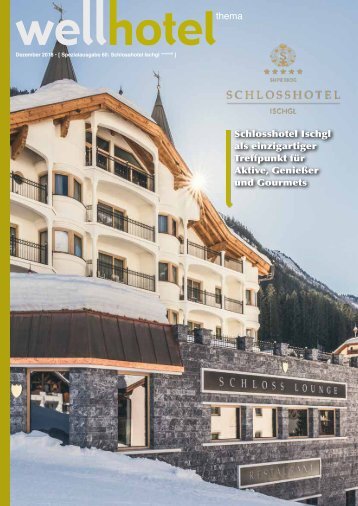 Sonderheft wellhotel Schlosshotel Ischgl