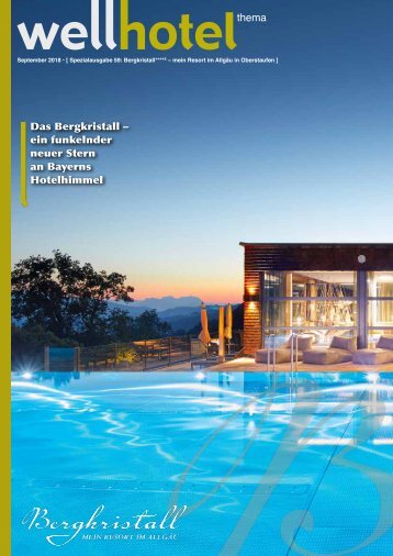 wellhotel Sonderheft Das Bergkristall Resort