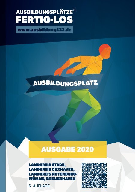 AUSBILDUNGSPLÄTZE - FERTIG - LOS | Landkreis Stade, Landkreis Cuxhaven, Landkreis Rotenburg-Wümme, Bremerhaven 2020