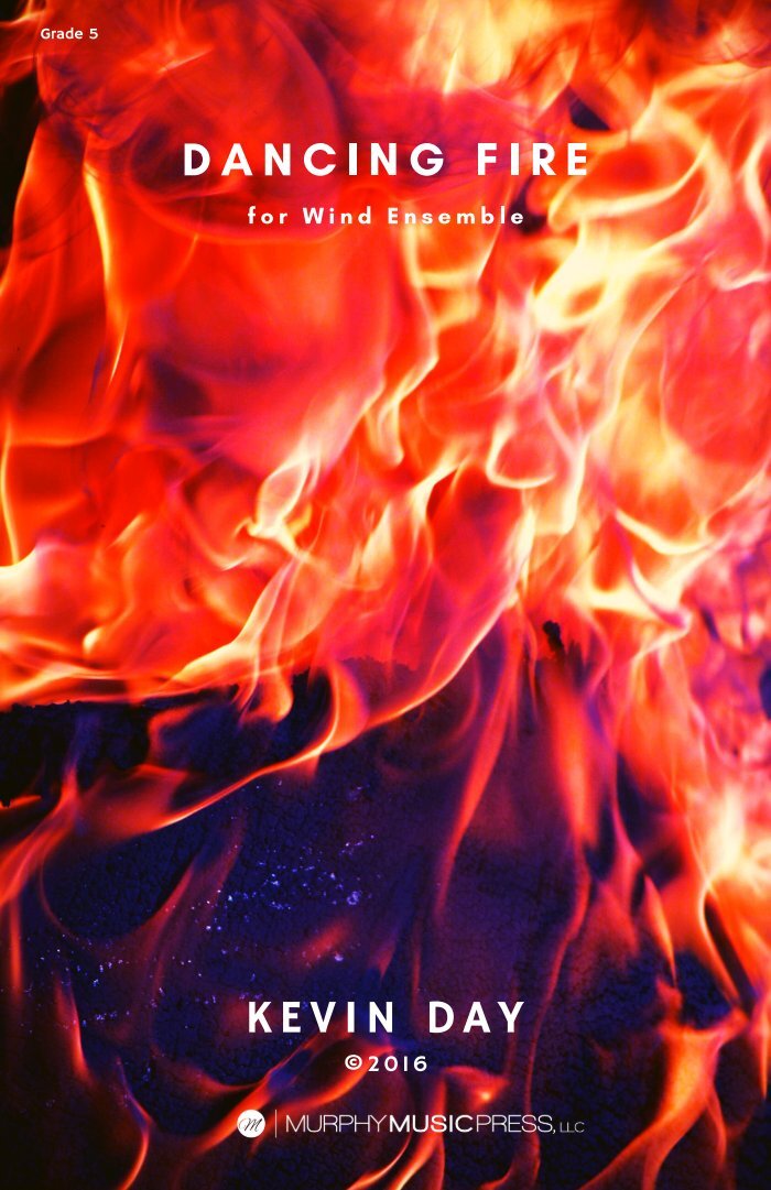 Kevin Day — Dancing Fire | Murphy Music Press, LLC