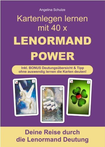 Deine Reise durch die Lenormand Deutung inkl. BONUS Deutungsübersicht 