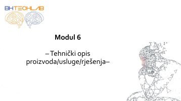 Modul 6 : Tehnički opis proizvoda_usluge_rješenja