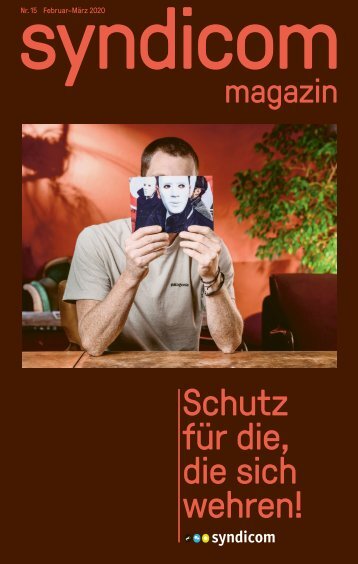 syndicom magazin Nr. 15 ¦ Schutz für die, die sich wehren!