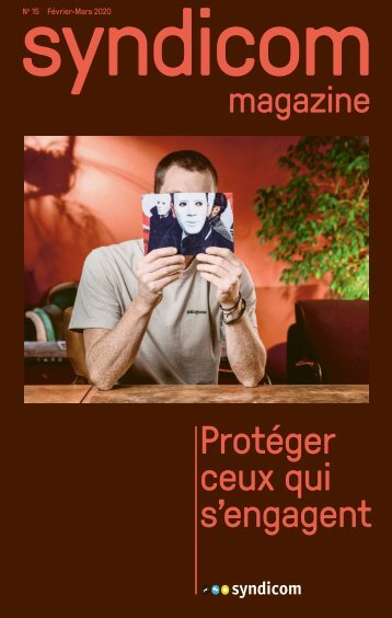 syndicom magazine N° 15 ¦ Protéger ceux qui s'engagent