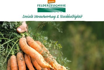 Soziale Verantwortung & Nachhaltigkeit - Demeter Felderzeugnisse GmbH