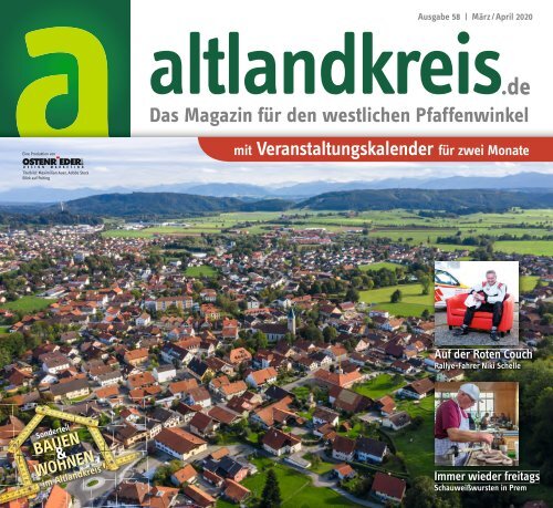 altlandkreis - das Magazin für den westlichen Pfaffenwinkel, Ausgabe  März/April 2020