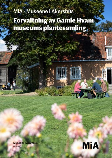 Forvaltning av Gamle Hvams museums plantesamling