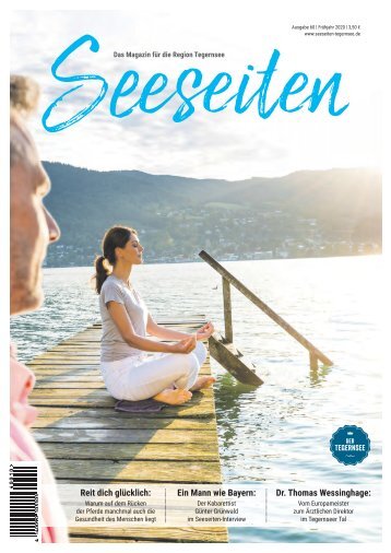 Seeseiten – das Magazin für die Region Tegernsee, Nr. 60, Ausgabe Frühling 2020