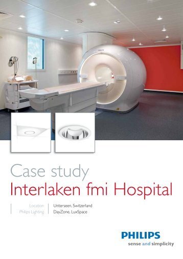 Case study Interlaken fmi Hospital - Philips Lighting
