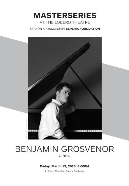 Benjamin Grosvenor, piano—Friday, March 13, 2020, Lobero Theatre, Santa Barbara, 8:00PM—CAMA's Masterseries