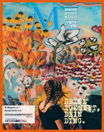 M das Ausbildungsmagazin - Deine Zukunft, Dein Ding  No. 05 