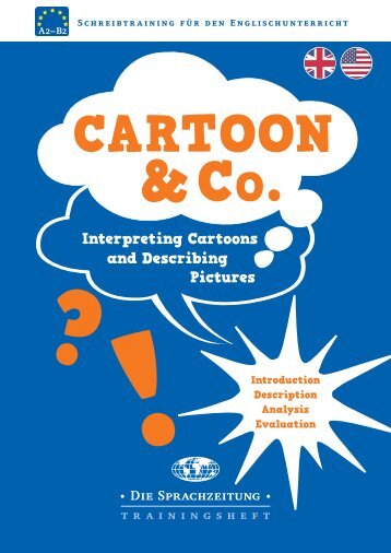 Cartoon & Co. ­– Interpreting Cartoons and Describing Pictures