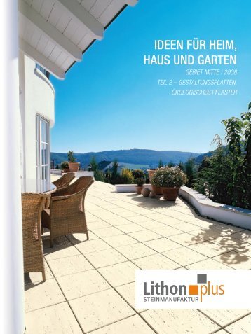 IDEEN FÜR HEIM, HAUS UND GARTEN - Lithonplus