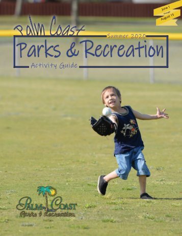 Palm Coast Parks & Recreation Activity Guide Summer 2020