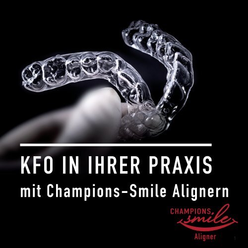 KFO in Ihrer Praxis mit Champions-Smile Alignern