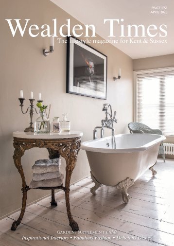 Wealden Times | WT218 | April 2020 | Gardens supplement