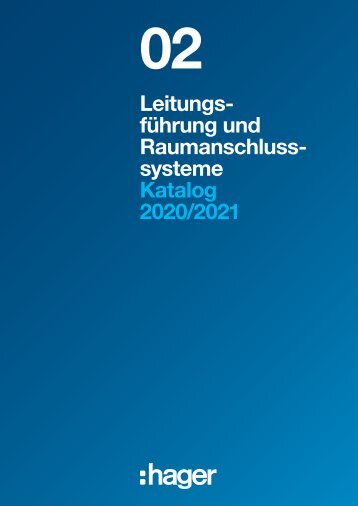 HAGER_Katalog_Leitungsführung-und-Raumanschlusssysteme_2020-21_DE