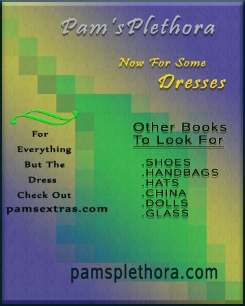 Pam's Plethora  DRESSES