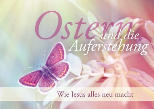 Ostern und die Auferstehung – Verteilheft zu Ostern