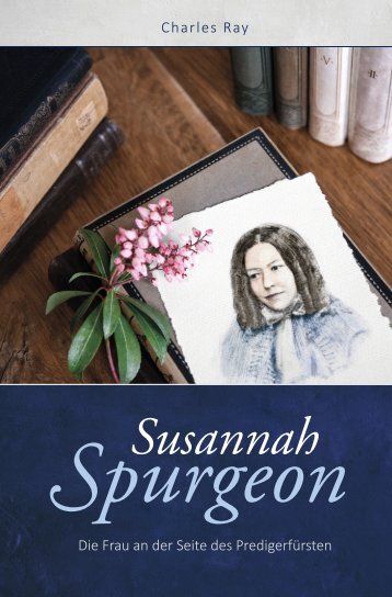 Charles Ray: Susannah Spurgeon - Biografie