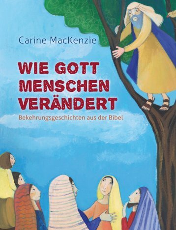 Mackenzie: Wie Gott Menschen verändert