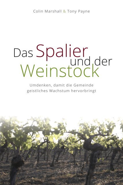 Marshall, Payne: Das Spalier und der Weinstock