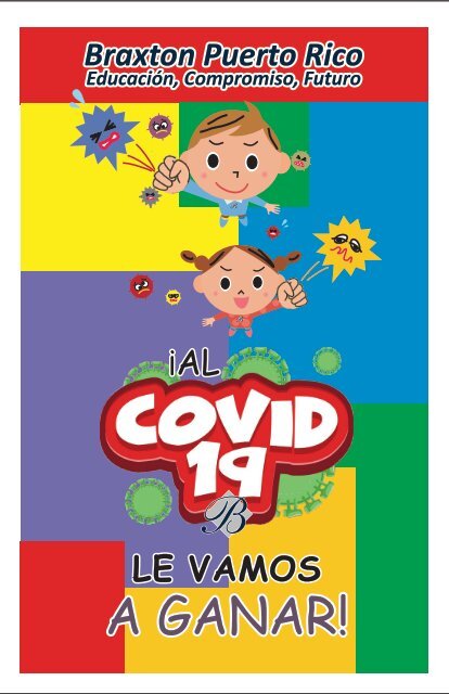 ¡Al COVID-19 le vamos a ganar! Libro para niños y niñas