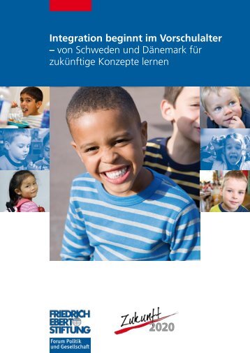 Integration beginnt im Vorschulalter - Bibliothek der Friedrich-Ebert ...