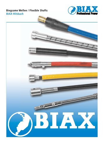 Biegsame Wellen / Flexible Shafts BIAX-Hilsbach - biax.pl