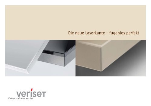 Die neue Laserkante – fugenlos perfekt - Veriset Küchen AG