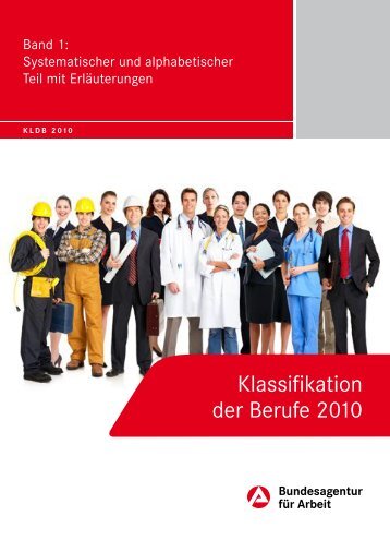 Klassifikation der Berufe 2010 - Statistik der Bundesagentur für Arbeit