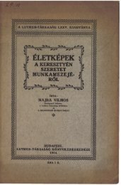 Életképek a keresztyén szeretet munkamezejéről (Budapest, 1914)