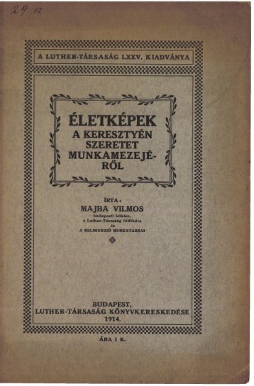 Életképek a keresztyén szeretet munkamezejéről (Budapest, 1914)