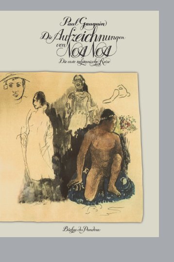 Paul Gauguin: Die Aufzeichnungen von Noa Noa (Büchse der Pandora) ISBN 978-3-88178-102-2