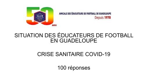 SITUATION DES EDUCATEURS EN GUADELOUPE CRISE COVID 19