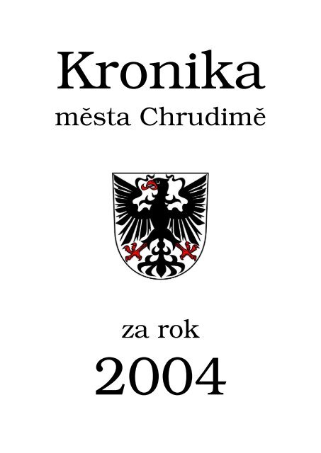 Kronika mìsta Chrudimì za rok 2004