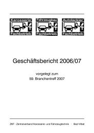 Geschäftsbericht 2006/07 - ZKF - Zentralverband Karosserie