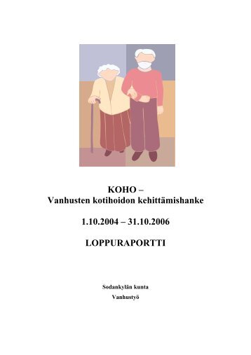 KOHO â€“ Vanhusten kotihoidon kehittÃ¤mishanke ... - SodankylÃ¤n kunta