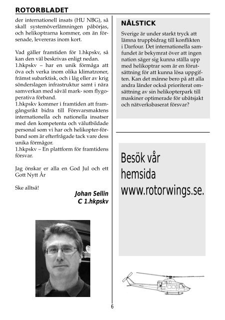 Skicka in ditt bidrag till Rotorbladet! - HkpS/AF1 Kamratförening