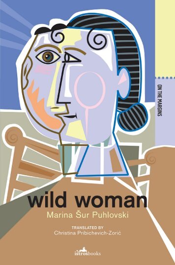 Marina Šur Puhlovski - Wild Woman
