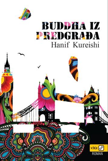 Hanif Kureishi - Buddha iz predgrađa