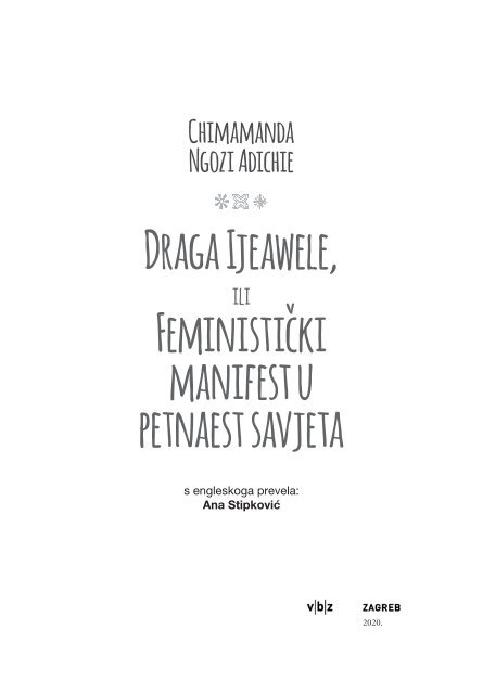 Chimamanda Ngozi Adichie - DRAGA IJEAWELE ILI FEMINISTIČKI MANIFEST U PETNAEST SAVJETA