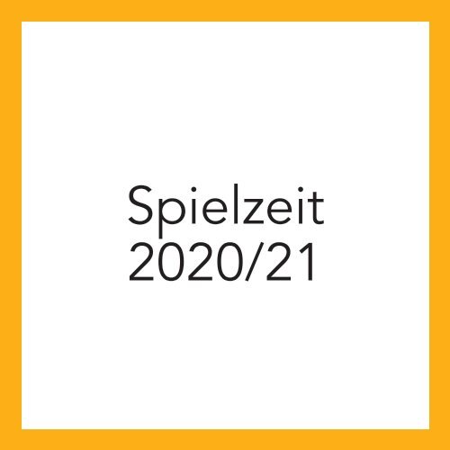 SPIELZEIT 20/21 • Theater Krefeld und Mönchengladbach