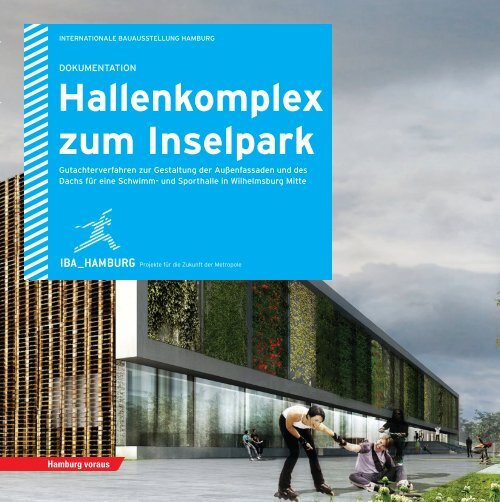 Hallenkomplex zum Inselpark - IBA Hamburg