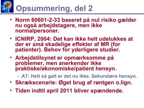 MR-Sikkerhed - Dansk Selskab for Medicinsk Magnetisk Resonans