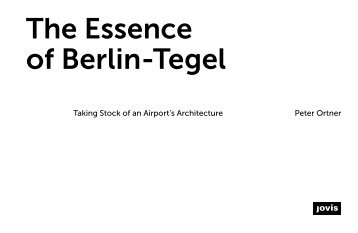 The Essence of Berlin-Tegel