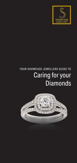 Showcase Jewellers Guide to Caring for your Diamonds