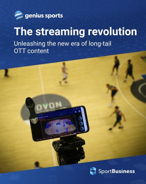 Genius Sports Streaming Whitepaper - SportBusiness December 2019