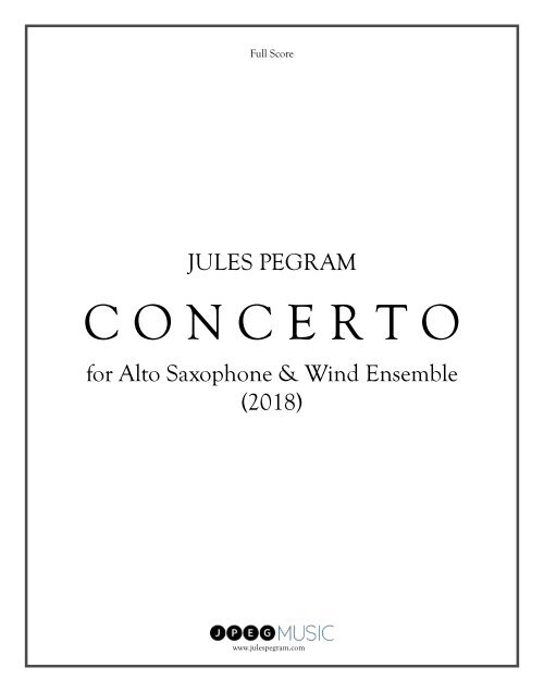 01 PEGRAM-Concerto for Alto Saxophone and Wind Ensemble_Full Score_12.16.19